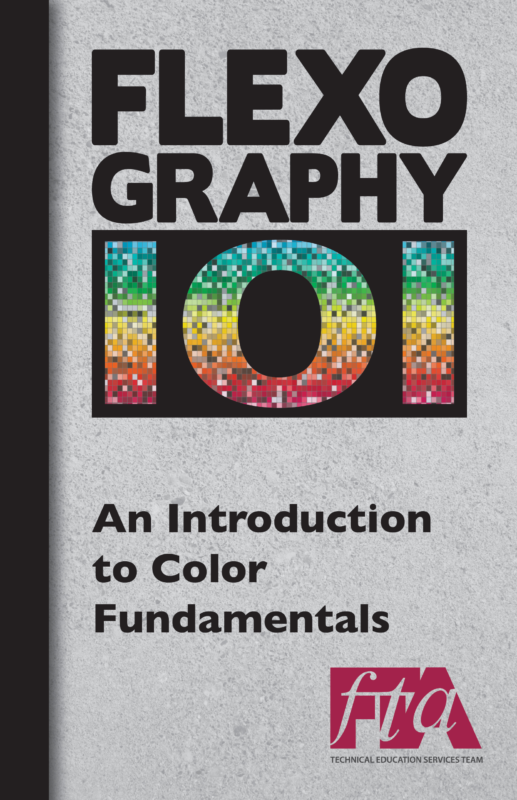 FLEXOGRAPHY 101 Booklet Series - An Introduction to Color Fundamentals