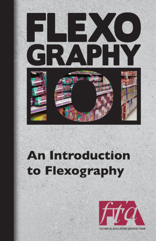 FLEXOGRAPHY 101 Booklet Series - An Introduction to Flexography