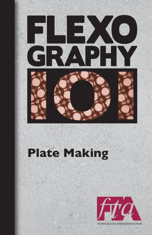 FLEXOGRAPHY 101 Booklet Series - Plate Making